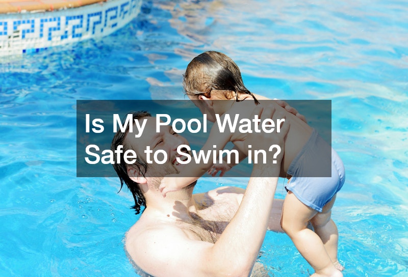 Is My Pool Water Safe to Swim in?